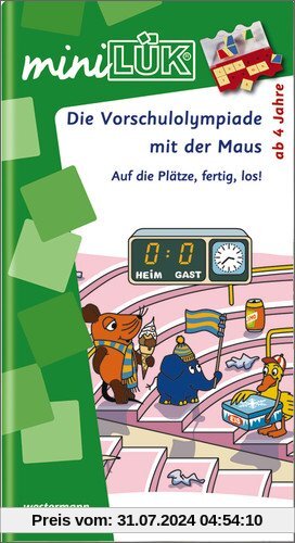 miniLÜK Mit der Maus: miniLÜK: Die Vorschulolympiade mit der Maus 2: für Kinder ab 4 Jahren: Auf die Plätze fertig los!