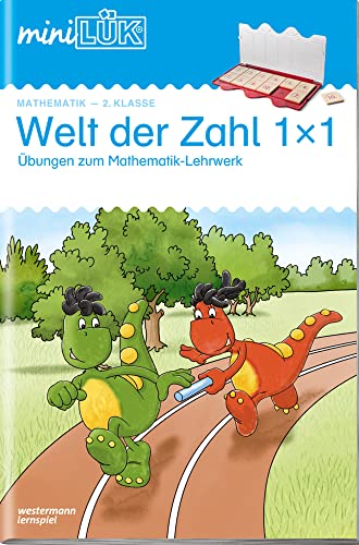 miniLÜK: 2. Klasse - Mathematik Welt der Zahl 1 x 1 - Übungen angelehnt an das Lehrwerk (miniLÜK-Übungshefte: Welt der Zahl)