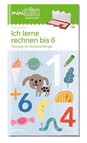 miniLÜK: Vorschule - Mathematik Ich lerne rechnen bis 6 (miniLÜK-Übungshefte: Vorschule) von Georg Westermann Verlag