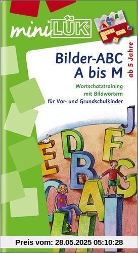 miniLÜK: Bilder-ABC A bis M: Wortschatztraining mit Bildwörtern für Vor- und Grundschulkinder miniLÜK: Bilder-ABC A bis M: Wortschatztraining mit Bildwörtern für Vor- und Grundschulkinder