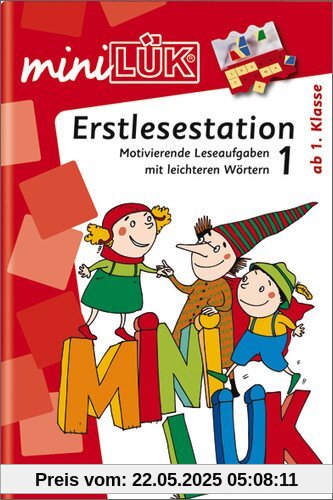 miniLÜK: Erstlesestation 1: Motivierende Leseaufgaben mit leichteren Wörtern ab Klasse 1: Ergänzen und Ersetzen miniLÜK: Erstlesestation 1: Motivierende Leseaufgaben mit leichteren Wörtern ab Klasse 1: Ergänzen und Ersetzen