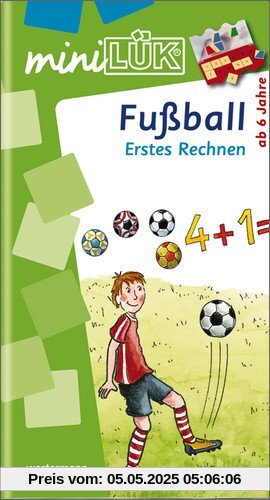 miniLÜK: Fußball Erstes Rechnen: Elementares Lernen für Kinder ab 6 Jahren