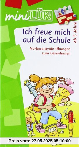 miniLÜK: Ich freue mich auf die Schule 1: Buchstaben - akustische Differenzierung - visuelle Wahrnehmung für Kinder ab 5 Jahren: Vorbereitende Übungen zum Lesenlernen