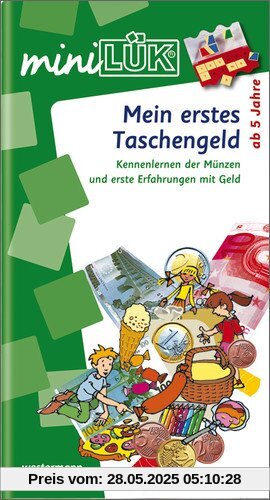 miniLÜK: Mein erstes Taschengeld: Kennenlernen der Münzen und erste Erfahrungen mit Geld: Kennenlernen der MÃ1/4nzen und erste Erfahrungen mit Geld