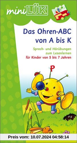miniLÜK: Ohren-ABC von A bis K: Sprech- und Hörübungen zum Lesenlernen für Kinder von 5 bis 7 Jahren