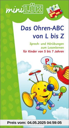 miniLÜK: Ohren-ABC von L bis Z: Sprech- und Hörübungen zum Lesenlernen für Kinder von 5 bis 7 Jahren