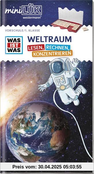 miniLÜK: Vorschule/1. Klasse miniLÜK WAS IST WAS WELTRAUM ― Lesen, Rechnen, Konzentrieren (miniLÜK WAS IST WAS Vorschule/Schulstart)