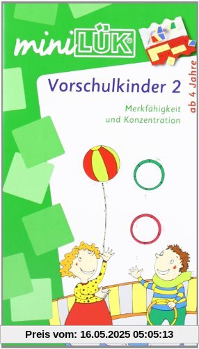 miniLÜK: Vorschulkinder 2: Merkfähigkeit und Konzentration für Kinder von 4 bis 6 Jahren: Spielreihen zur Merkfähigkeit und Konzentration