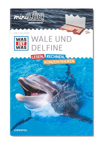 miniLÜK: WAS IST WAS Wale und Delfine Lesen, Rechnen, Konzentrieren 1. Klasse (miniLÜK WAS IST WAS Grundschule) von Westermann Lernwelten GmbH