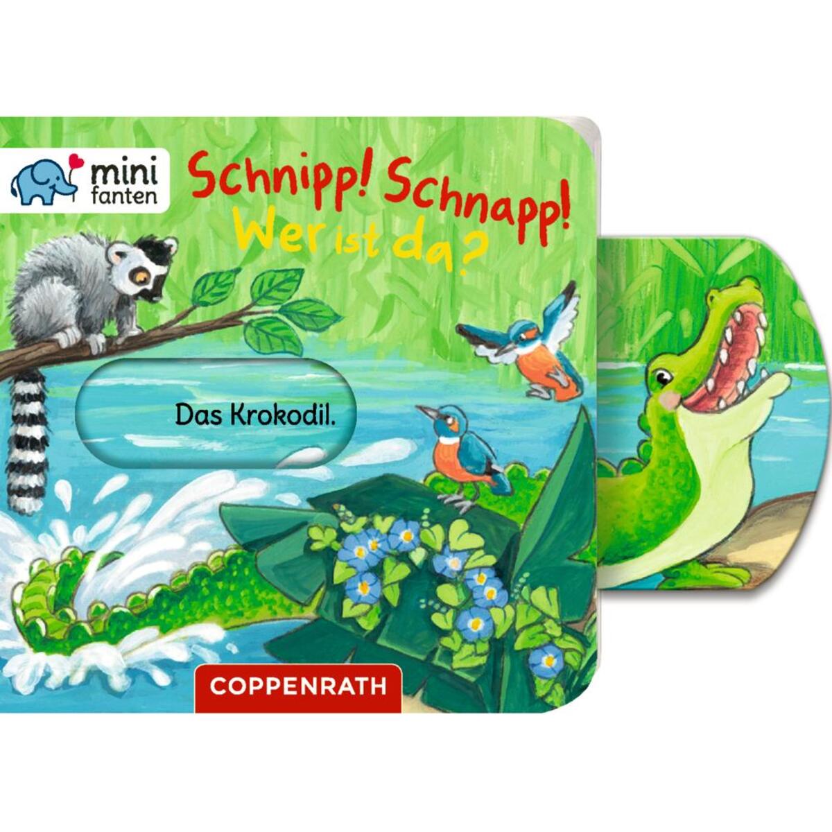 minifanten 31: Schnipp! Schnapp! Wer ist da? von Coppenrath