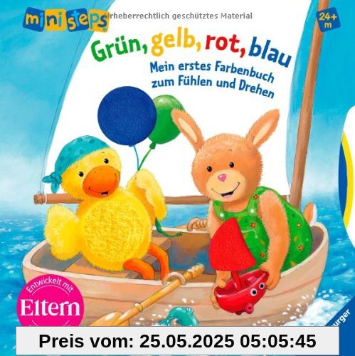 ministeps® Bücher: Grün, gelb, rot, blau: Mein erstes Farbenbuch zum Fühlen und Drehen Ab 24 Monaten