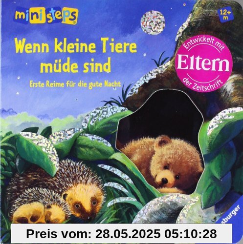 ministeps® Bücher: Wenn kleine Tiere müde sind: Erste Reime für die gute Nacht. Ab 12 Monaten