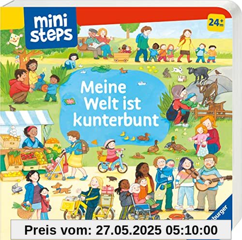 ministeps: Meine Welt ist kunterbunt: Mein liebstes Wimmelbuch. Ab 24 Monate (ministeps Bücher)