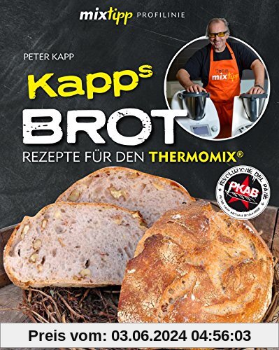mixtipp Profilinie: KAPPs Brot: Rezepte für den Thermomix