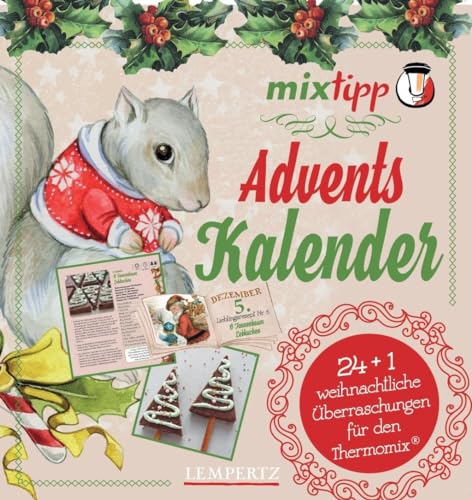 mixtipp: Adventskalender: 24 +1 weihnachtliche Überraschungen für den Thermomix (Kochen mit dem Thermomix®) von Edition Lempertz