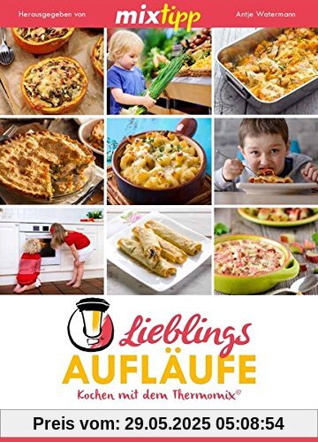 mixtipp: Lieblings-Aufläufe: Kochen mit dem Thermomix®