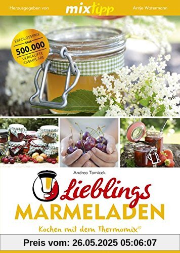 mixtipp: Lieblings-Marmeladen: Kochen mit dem Thermomix®
