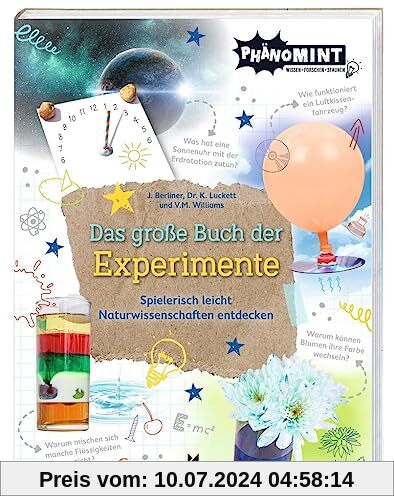 moses. PhänoMINT Das große Buch der Experimente, Technik & Naturwissenschaft Experimente für Schülerinnen und Schüler auf 256 Seiten, umfangreiches Wissensbuch für Kinder ab 8 Jahren