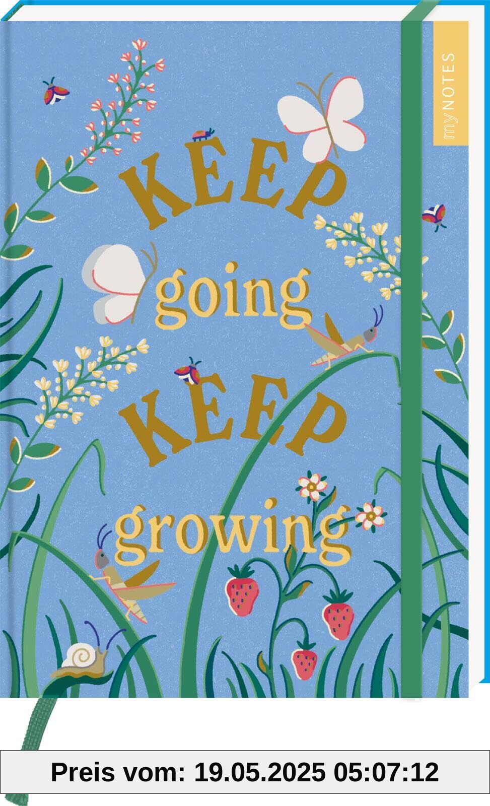 myNOTES Papeterie: Notizbuch A5 Cottage Style: Keep going keep growing: Blankbook medium, gepunktet, für Notizen, Pläne, Ideen