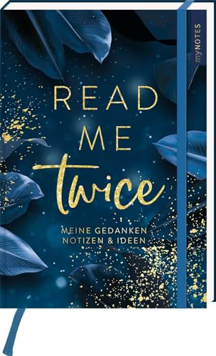 myNOTES Papeterie: Notizbuch A5 Romance: READ ME TWICE | Blankbook medium (A5), gepunktet, für Notizen, Pläne, Ideen von arsEdition GmbH