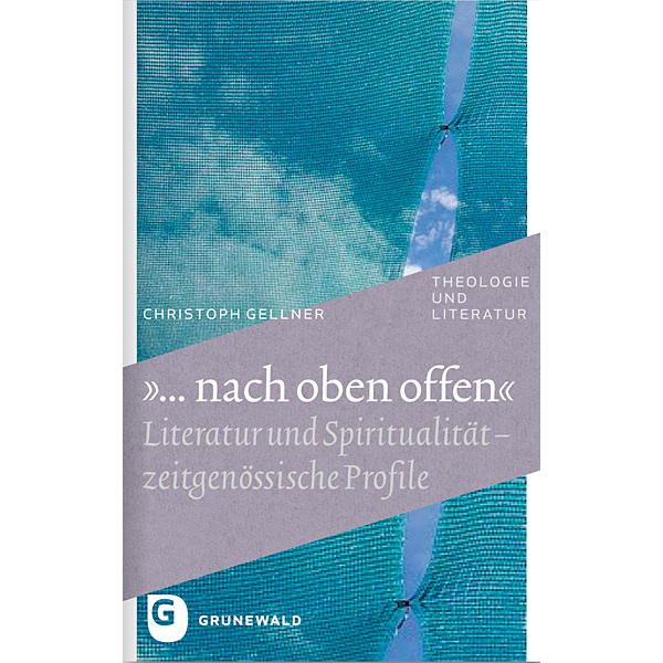 "... nach oben offen" "... nach oben offen" von Matthias-Grünewald-Verlag