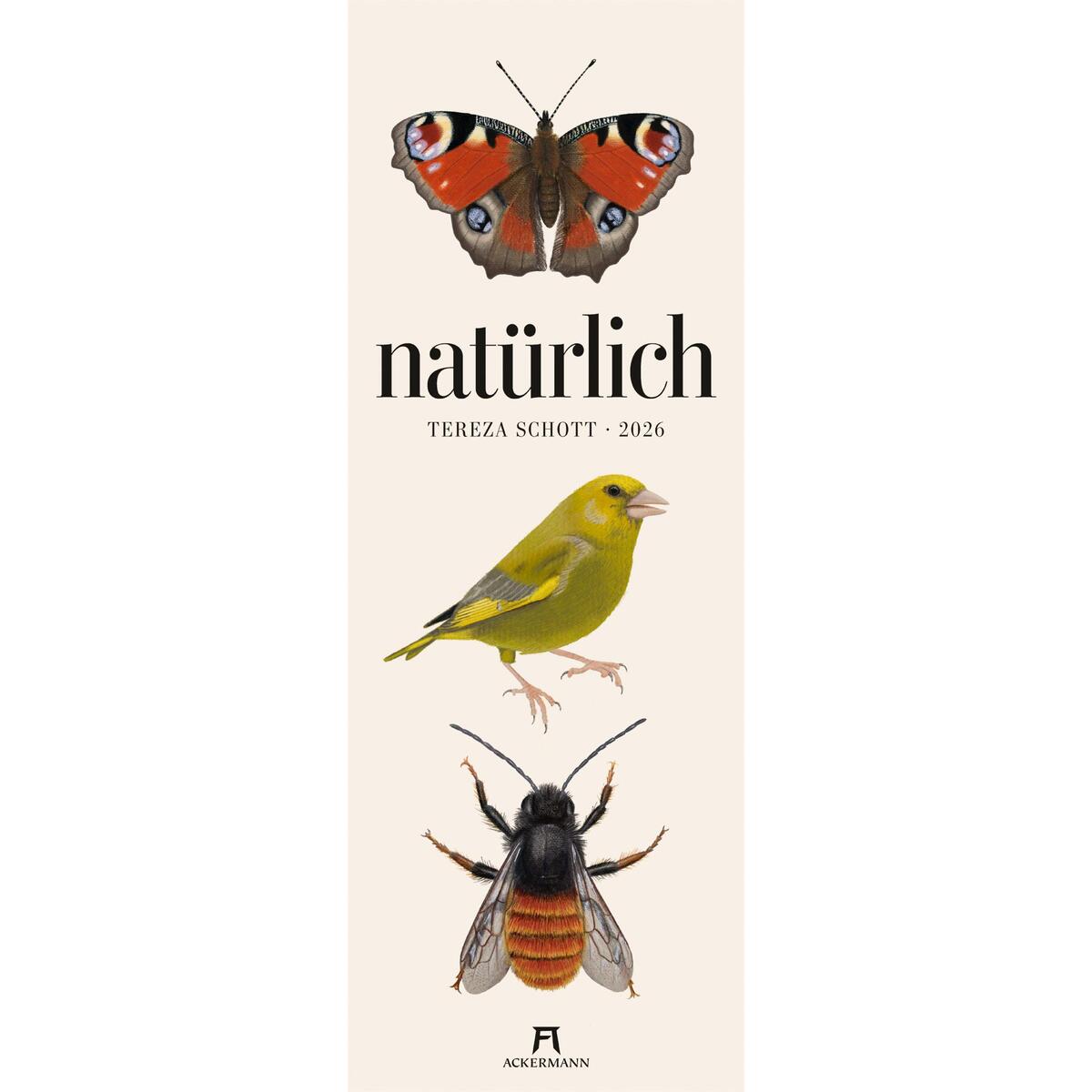 natürlich Kalender 2026 natürlich Kalender 2026 von Ackermann Kunstverlag