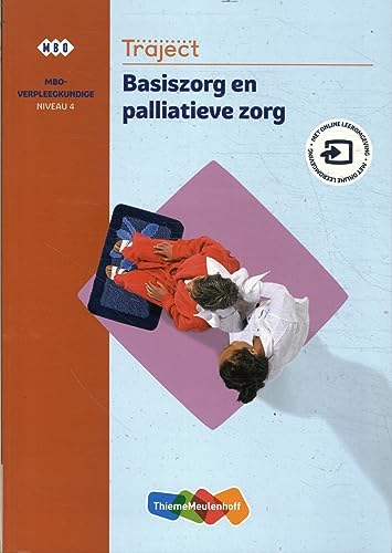niveau 4 mbo-verpleegkundige Basiszorg en palliatieve zorg (Traject) von ThiemeMeulenhoff
