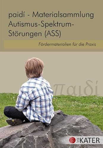 paidi - Materialsammlung Autismus-Spektrum-Störungen (ASS): Fördermaterialien für die Praxis von Kater / Rotblatt