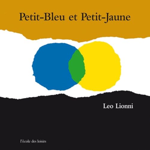 Petit-Bleu et Petit-Jaune: Une histoire pour Pippo, Ann et tous les enfants
