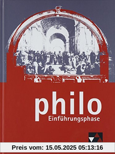 philo NRW / Einführungsphase: Unterrichtswerk für Philosophie in der Sekundarstufe II philo NRW / Einführungsphase: Unterrichtswerk für Philosophie in der Sekundarstufe II