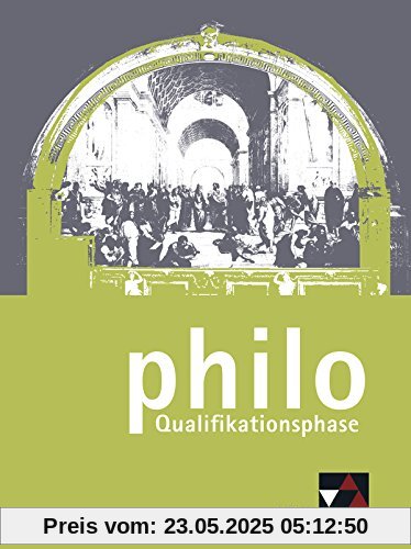 philo NRW / Qualifikationsphase: Unterrichtswerk für Philosophie in der Sekundarstufe II