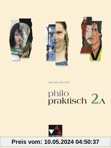 philopraktisch 2 A. Nordrhein-Westfalen: Unterrichtswerk für Praktische Philosophie in Nordrhein-Westfalen
