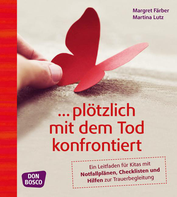 ... plötzlich mit dem Tod konfrontiert ... plötzlich mit dem Tod konfrontiert von Don Bosco Medien
