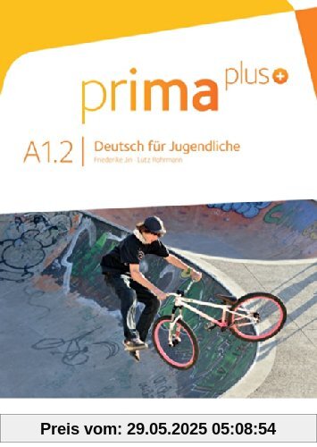 prima plus: A1: Band 2 - Schülerbuch prima plus: A1: Band 2 - Schülerbuch