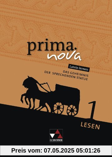 prima.nova Palette / Lesen 1: Das Geheimnis der sprechenden Statue: Fakultatives Begleitmaterial zu prima.nova / Zu den Lektionen 6-22 prima.nova Palette / Lesen 1: Das Geheimnis der sprechenden Statue: Fakultatives Begleitmaterial zu prima.nova / Zu den Lektionen 6-22