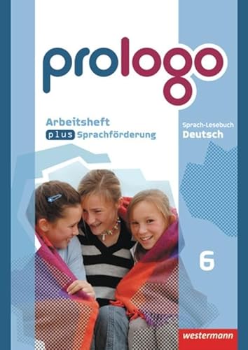 prologo - Allgemeine Ausgabe: Arbeitsheft plus Sprachförderung 6