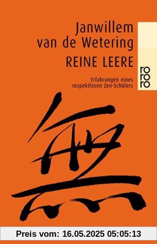 reine leere: Erfahrungen eines respektlosen Zen-Schülers