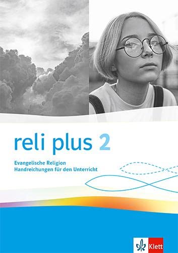 reli plus 2. Allgemeine Ausgabe: Handreichungen für den Unterricht Klasse 7/8 (reli plus. Ausgabe ab 2022)