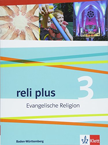 reli plus 3. Ausgabe Baden-Württemberg: Schulbuch Klasse 9/10 (reli plus. Ausgabe ab 2017)