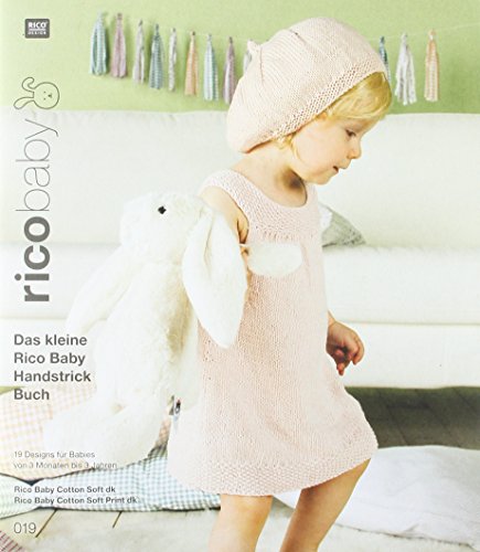 rico baby.Bd.19: Das kleine Rico Baby Handstrick Buch, 19 Designs für Babies von 3 Monaten bis 3 Jahren rico baby.Bd.19: Das kleine Rico Baby Handstrick Buch, 19 Designs für Babies von 3 Monaten bis 3 Jahren