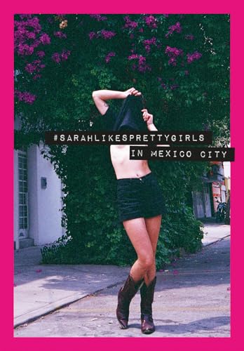 sarahlikesprettygirls: In Mexico City von Seltmann Publishers