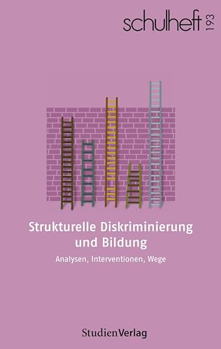 schulheft 1/24 - 193: Strukturelle Diskriminierung und Bildung. Analysen, Interventionen, Wege von Studien Verlag