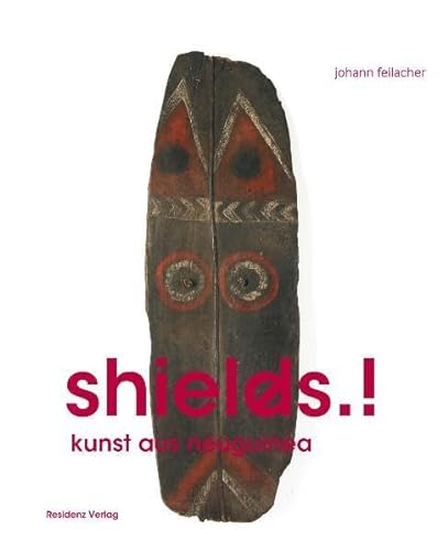 shields.!: Kunst aus Neuguinea