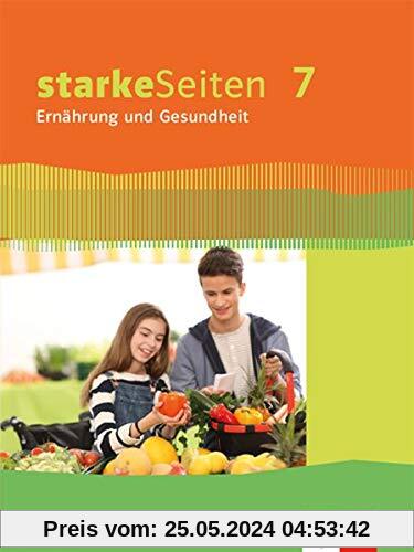 starkeSeiten Ernährung und Gesundheit 7. Ausgabe Bayern: Schülerbuch Klasse 7