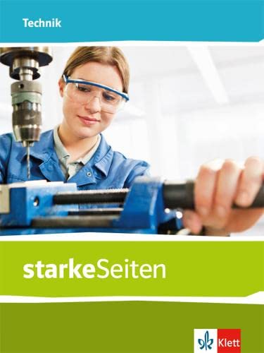 starkeSeiten Technik: Schulbuch Klasse 5–10 von Klett Ernst /Schulbuch