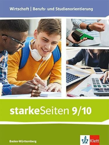 starkeSeiten Wirtschaft | Berufs- und Studienorientierung. Ausgabe Baden-Württemberg: Schulbuc...
