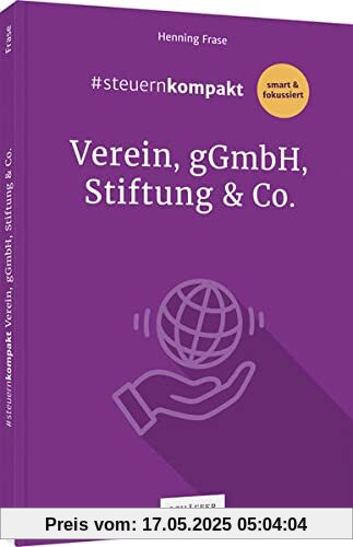 #steuernkompakt Verein, gGmbH, Stiftung & Co.: Für Onboarding - Schnelleinstieg - Fortbildung
