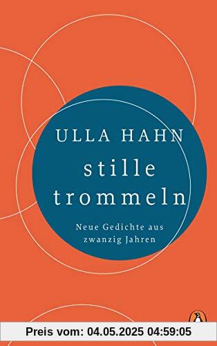 stille trommeln: Neue Gedichte aus zwanzig Jahren