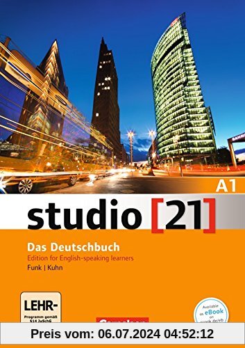 studio [21] - Grundstufe: A1: Gesamtband - Deutsch-Englisch: Kurs- und Übungsbuch mit DVD-ROM. DVD: E-Book mit Audio, interaktiven Übungen, Videoclips