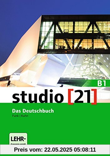 studio [21] - Grundstufe: B1: Gesamtband - Das Deutschbuch (Kurs- und Übungsbuch mit DVD-ROM): DVD: E-Book mit Audio, interaktiven Übungen, Videoclips